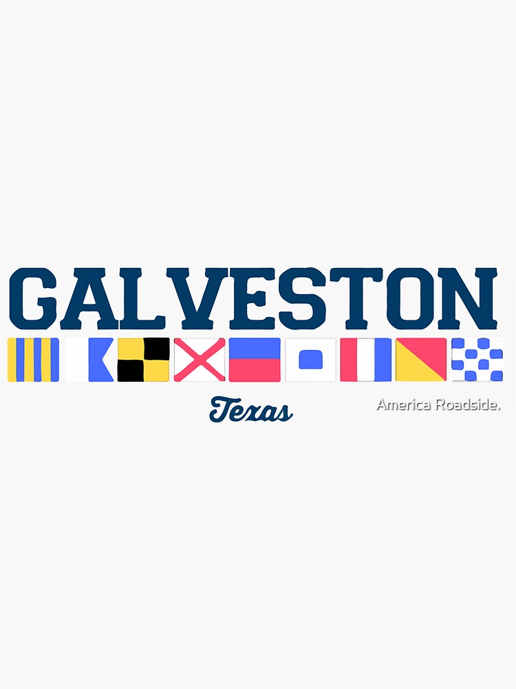 "Galveston Texas." Sticker for Sale by ishore1 Redbubble