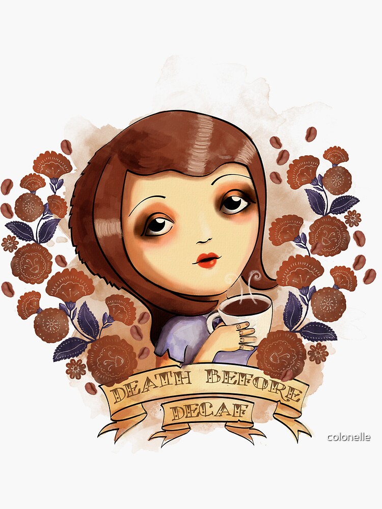 Thumbnail 3 of 3, Sticker, Death before Decaf designed and sold by colonelle.