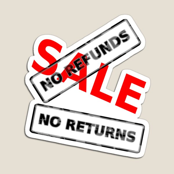 Item preview, fun no refund no return designed and sold by sjbaldwin.