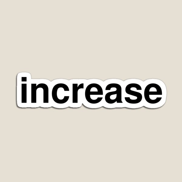 Item preview, increase designed and sold by ninov94.