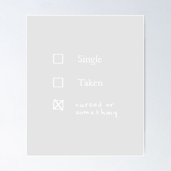 Item preview, Single Taken Cursed Or Something designed and sold by WordvineMedia.