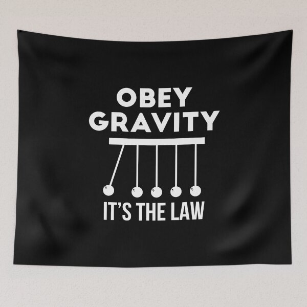 Item preview, Earth Attraction is a Physical Law! designed and sold by Nessshirts.