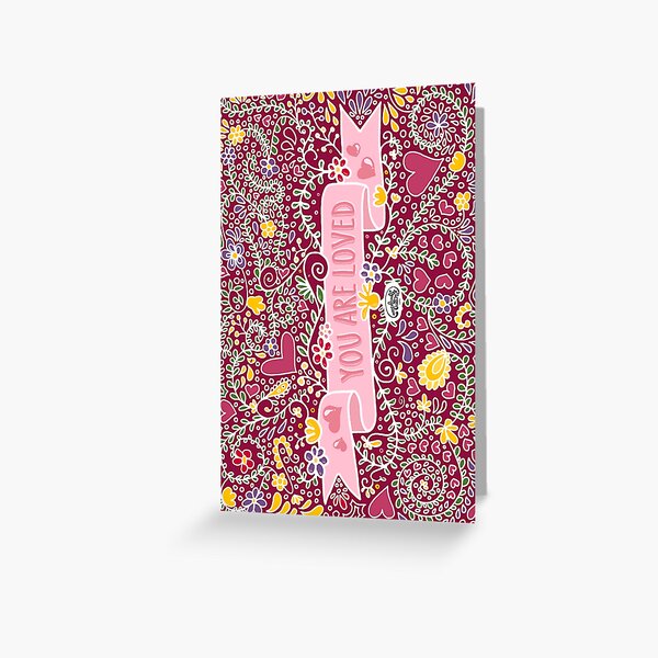 You Are Loved So Much! Greeting Card