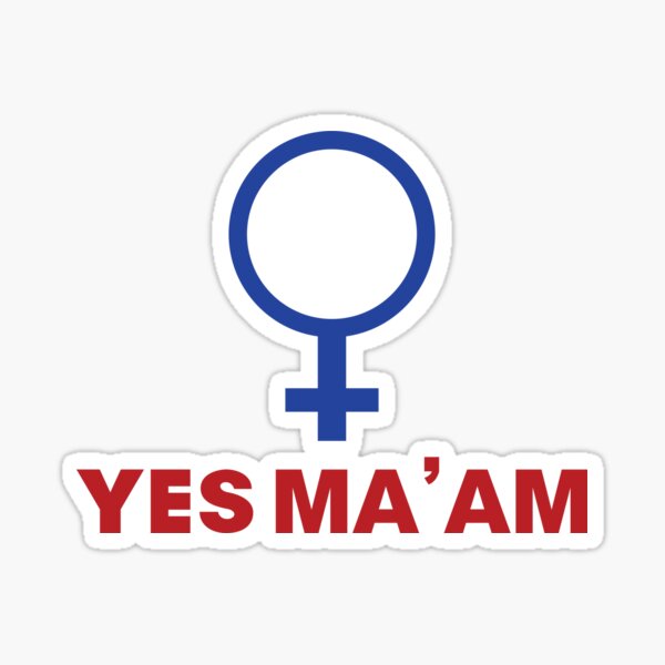 Yes Maam Sticker For Sale By Daveit Redbubble