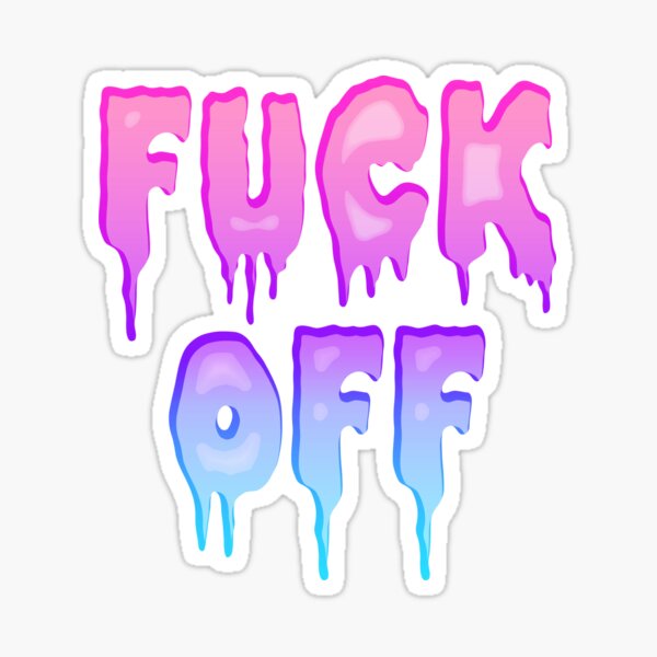 Pastel Colors - FUCK OFF - Pastel Goth - Tee Shirt~ Sticker