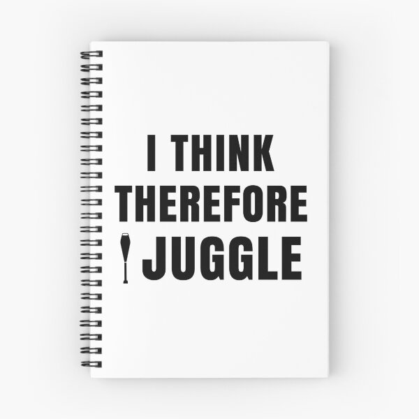 Item preview, Funny Juggling Quote - I think therefore I juggle! designed and sold by EstelleStar.