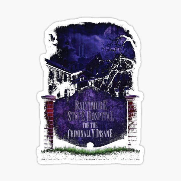 "Silence of the Lambs Baltimore State Hospital " Sticker by