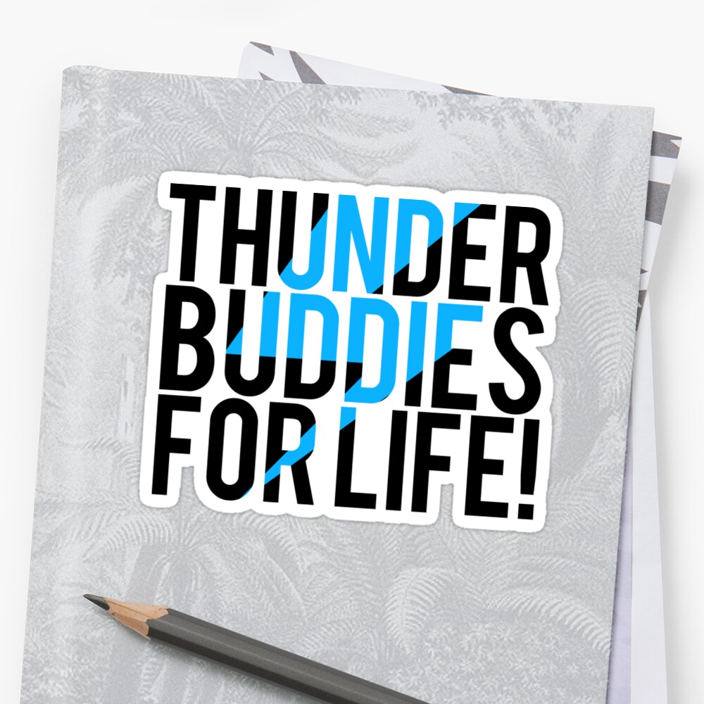 thunder buddies for life shirt