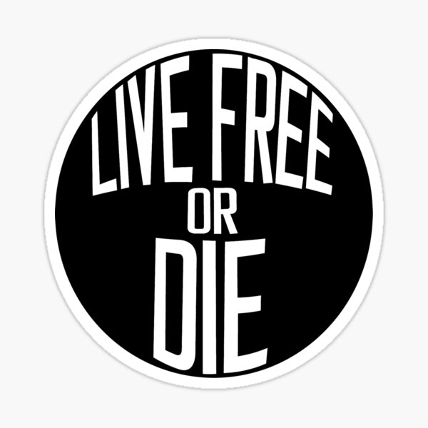 "Live free or die " Sticker for Sale by sardinessquad | Redbubble