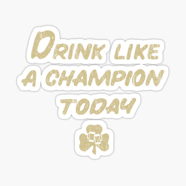 Drink Like a Champion - South Bend Style Dark Blue Sticker