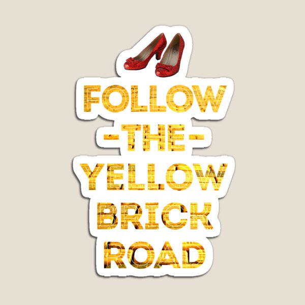 Follow The Yellow Brick Road Magnet For Sale By Emilymckelvey Redbubble