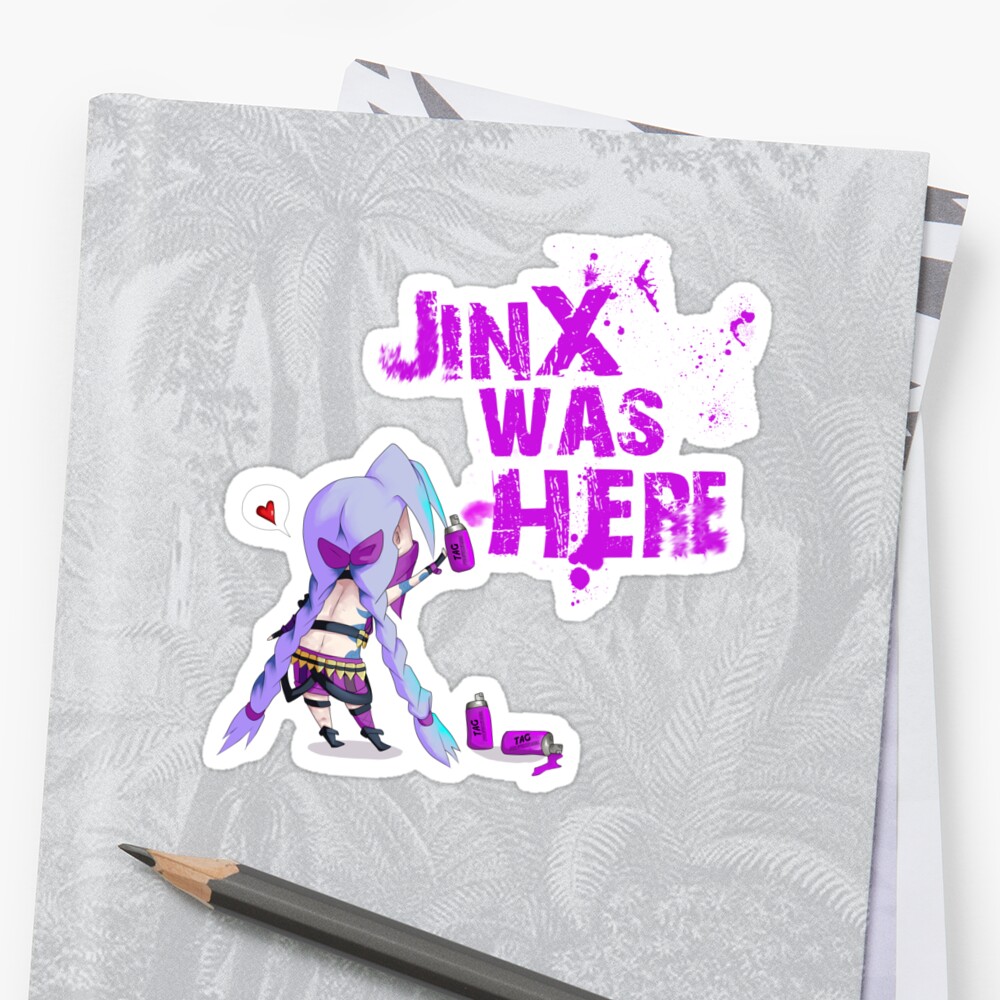 "Jinx was here !" Sticker by RuneSlays | Redbubble