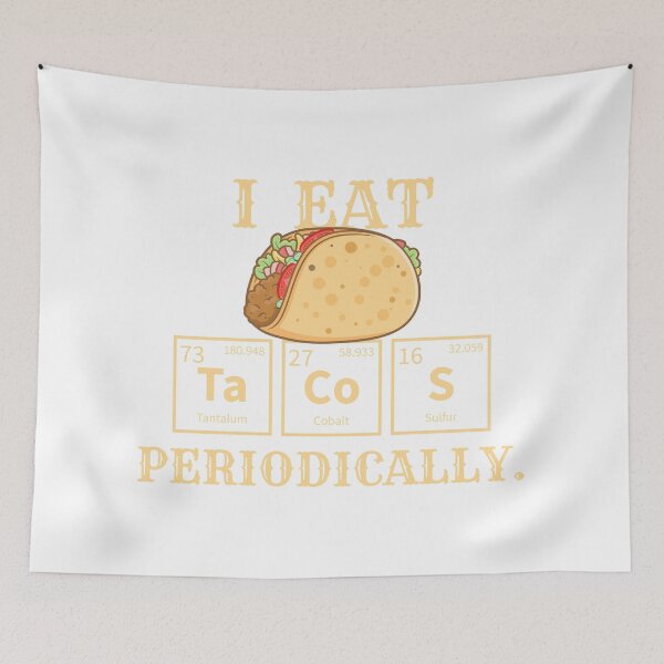 Item preview, Chemistry Gifts: I Eat Tacos Periodically Food Pun Fun  designed and sold by festivalshirt.