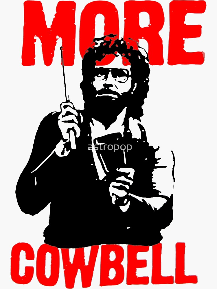 More Cowbell T-Shirt by astropop