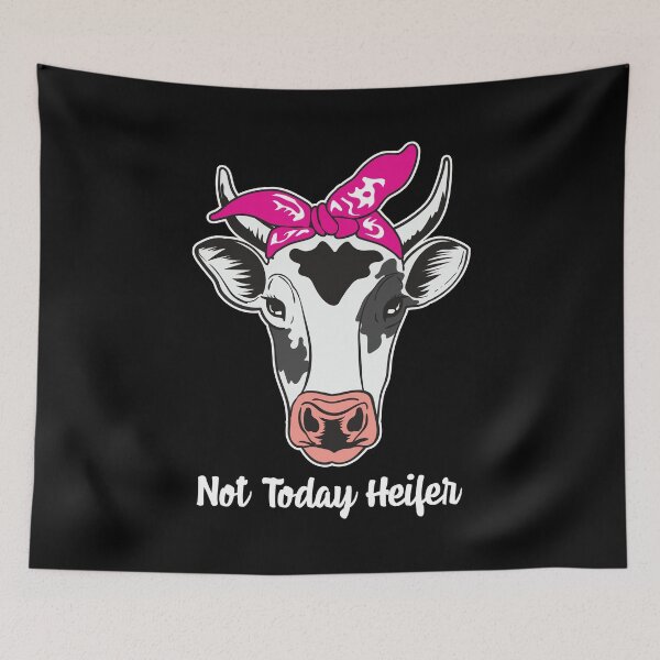 Item preview, Not Today Heifer Farmer Cow Breeders Print Gift designed and sold by inspiredtrend.