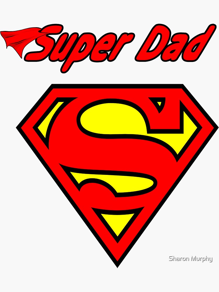 and-a-super-dad-too-sticker-for-sale-by-sharonmurphy-redbubble