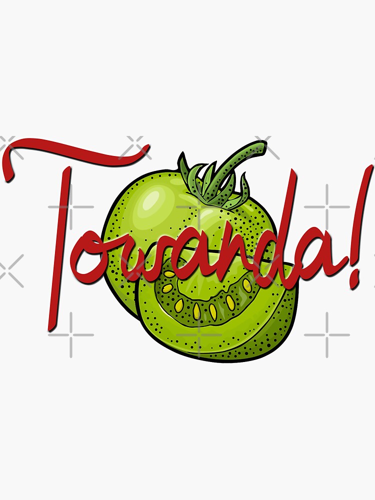 "Towanda! Fried Green Tomatoes" Sticker for Sale by FlatlandsDesign