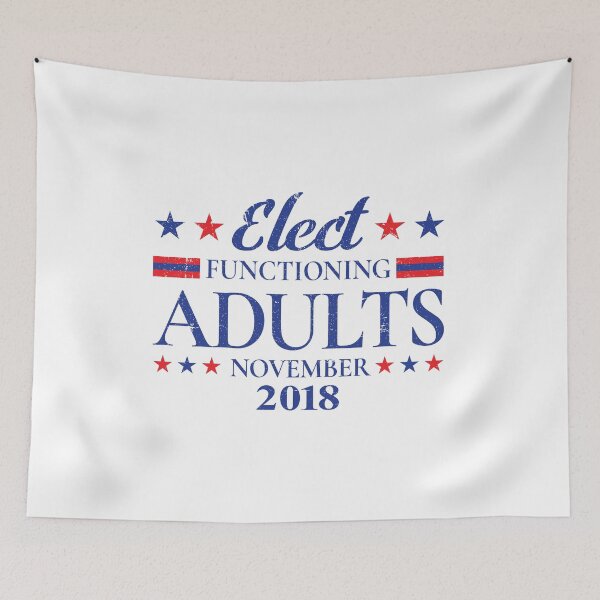 Item preview, Elect Functioning Adults 2018 - Funny Election Gear designed and sold by Theodore Cory.