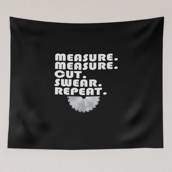 Item preview, Carpenter product - Measure Cut Swear Repeat - Gift For Home Builders designed and sold by stuch75.