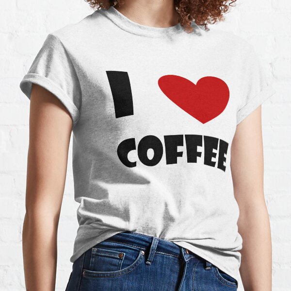 I Heart Coffee! Classic T-Shirt