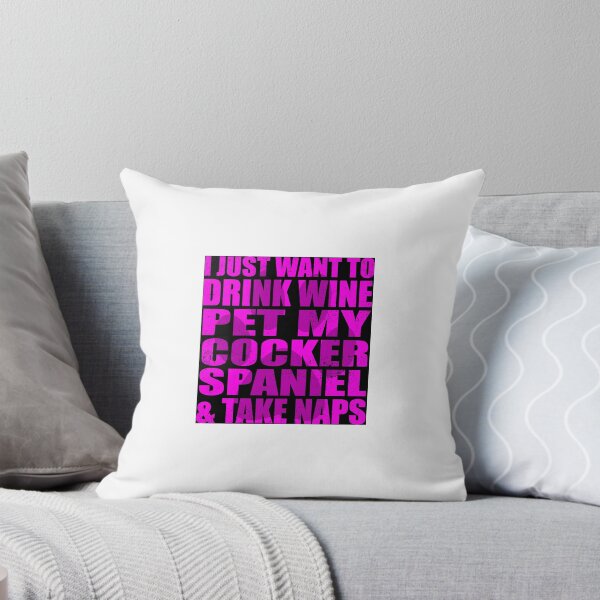 Artikelvorschau, Cocker Spaniel Produkt - ich möchte nur Wein Pet My trinken und Nickerchen - Geschenk für Hundeliebhaber entworfen und verkauft von stuch75.