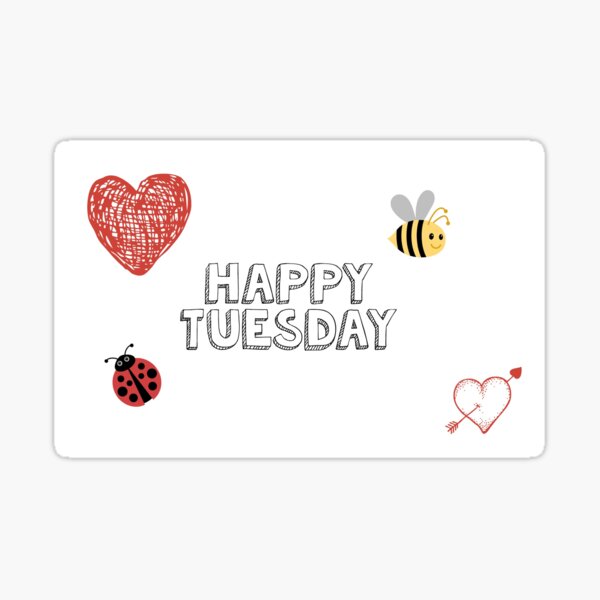 Happy Tuesday Happy Tuesday spell work Sticker