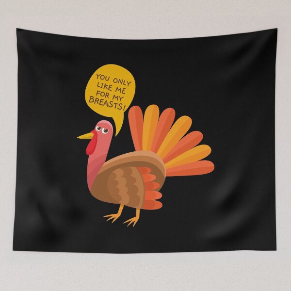 Item preview, Only Like Me For My Breasts Thanksgiving Turkey designed and sold by SassyYetClassy.