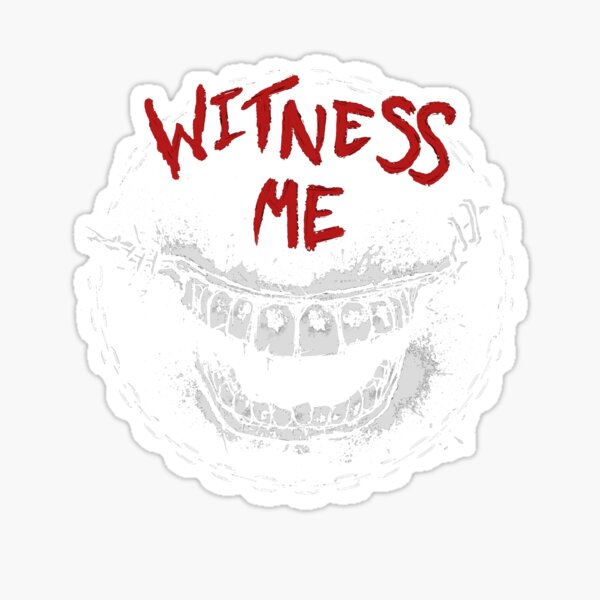 Witness Me Sticker