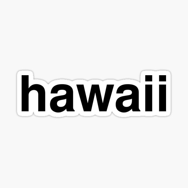 "hawaii" Sticker for Sale by ninov94 Redbubble