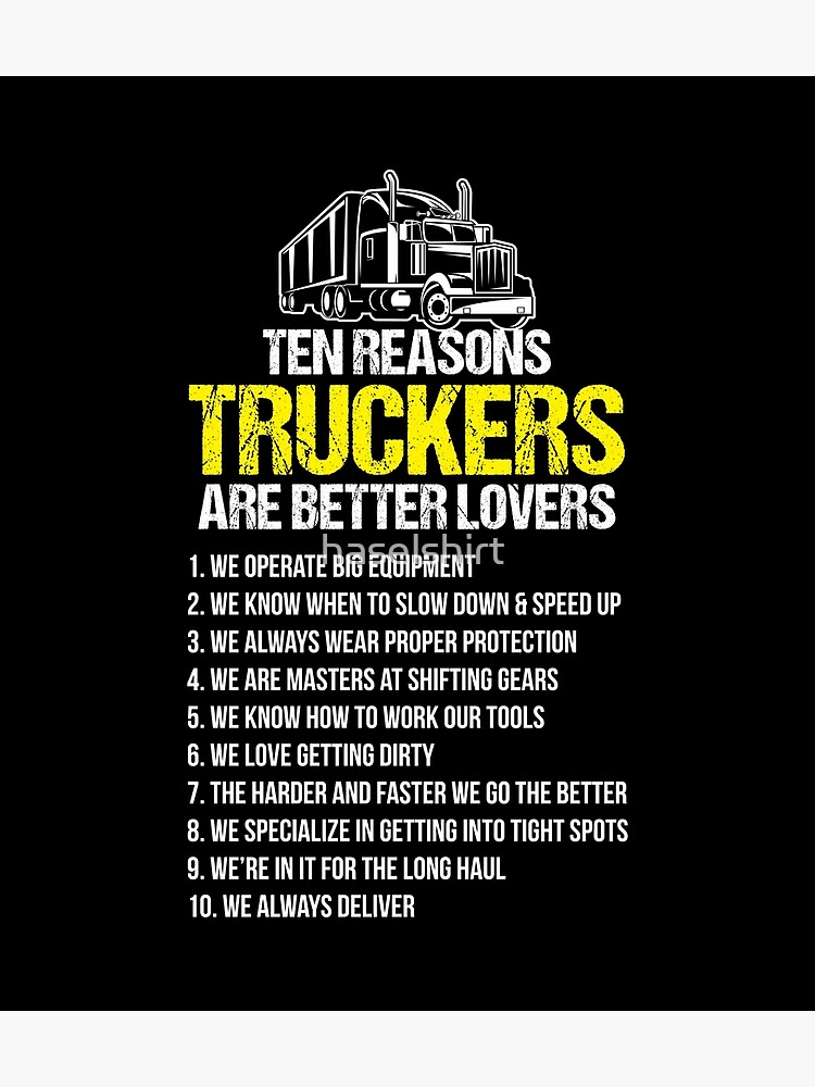 10 Reasons to be With a Trucker T-Shirt