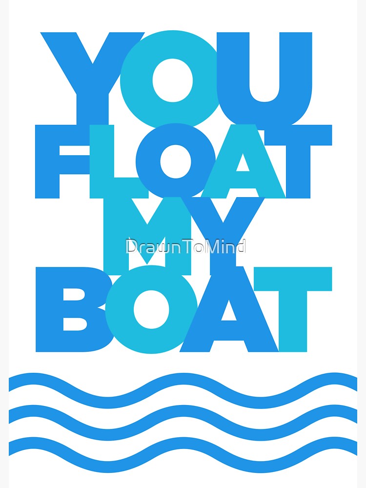 "You Float My Boat" Sticker for Sale by DrawnToMind Redbubble