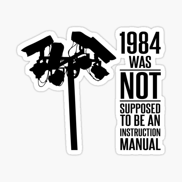 Item preview, 1984 Was Not Supposed To Be An Instruction Manual designed and sold by truthinker.