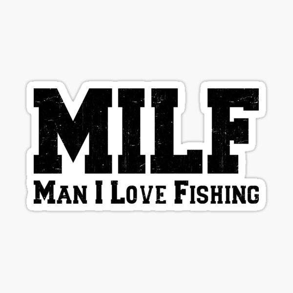 MILF Man I Love Fishing Retro Sticker for Sale by CrazyDog