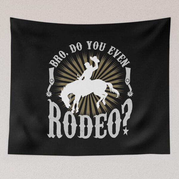 Item preview, Bro Do You Even Rodeo designed and sold by sabertronics.
