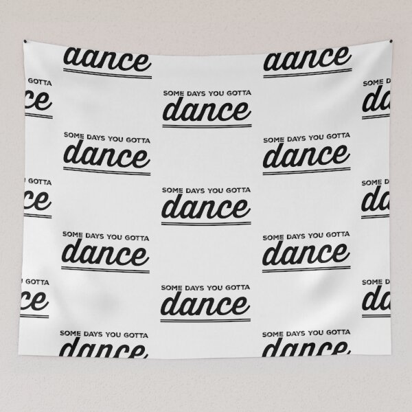Item preview, some days you gotta dance - dixie chicks designed and sold by okieoutfitters.