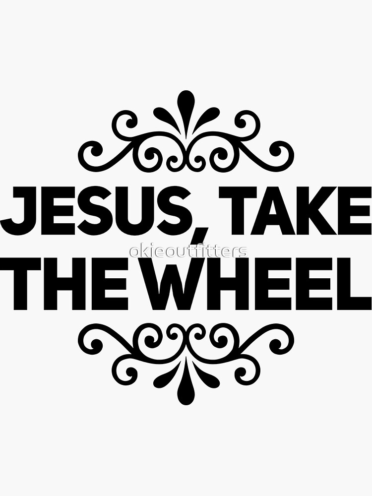 jesus take the wheel shirt