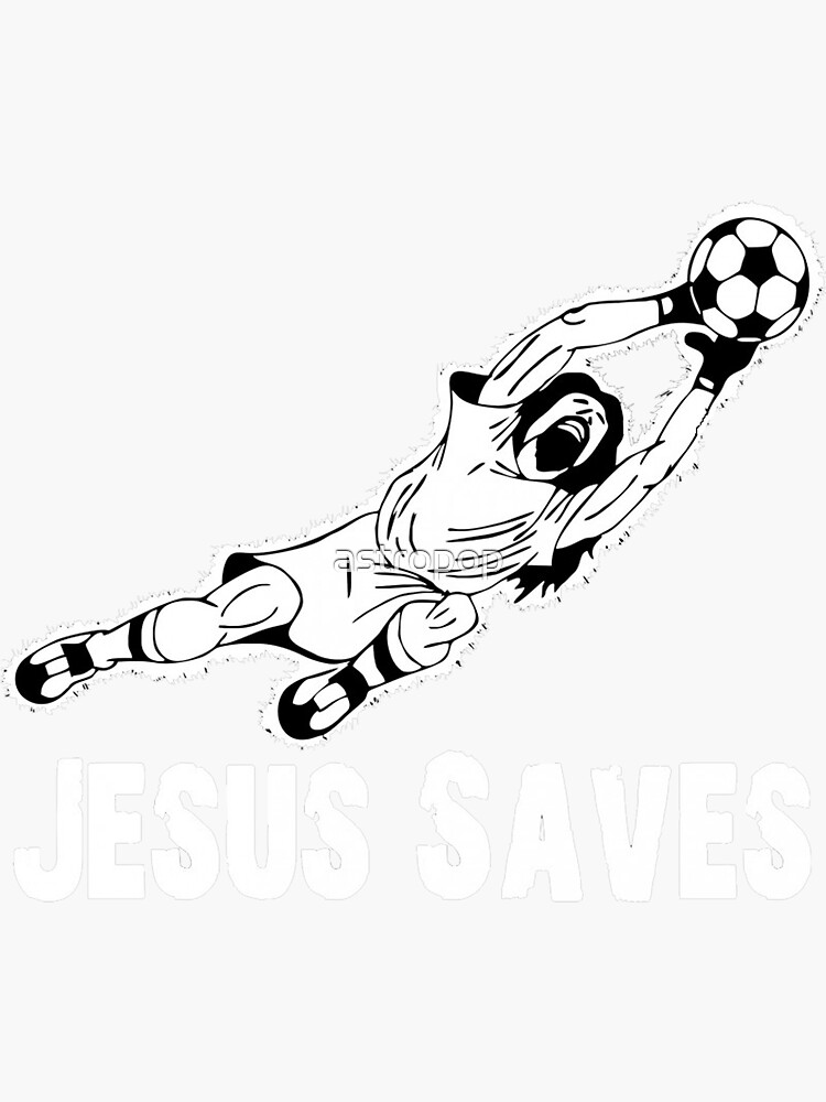 jesus saves goalie