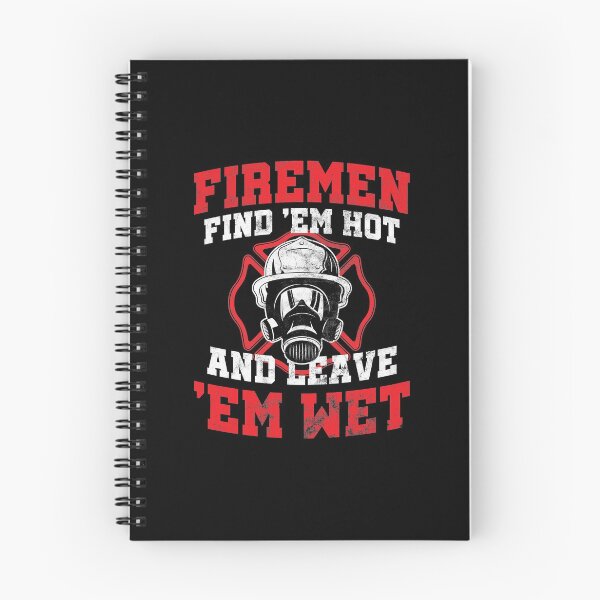 Item preview, Firefighter Firemen Find Hot Leave Wet Birthday Gift designed and sold by haselshirt.