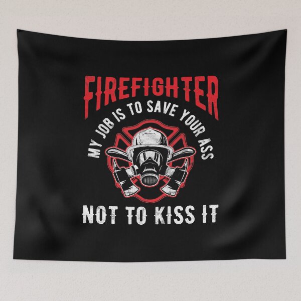 Item preview, Firefighter Job Save Your Ass Not Kiss Birthday Gift designed and sold by haselshirt.