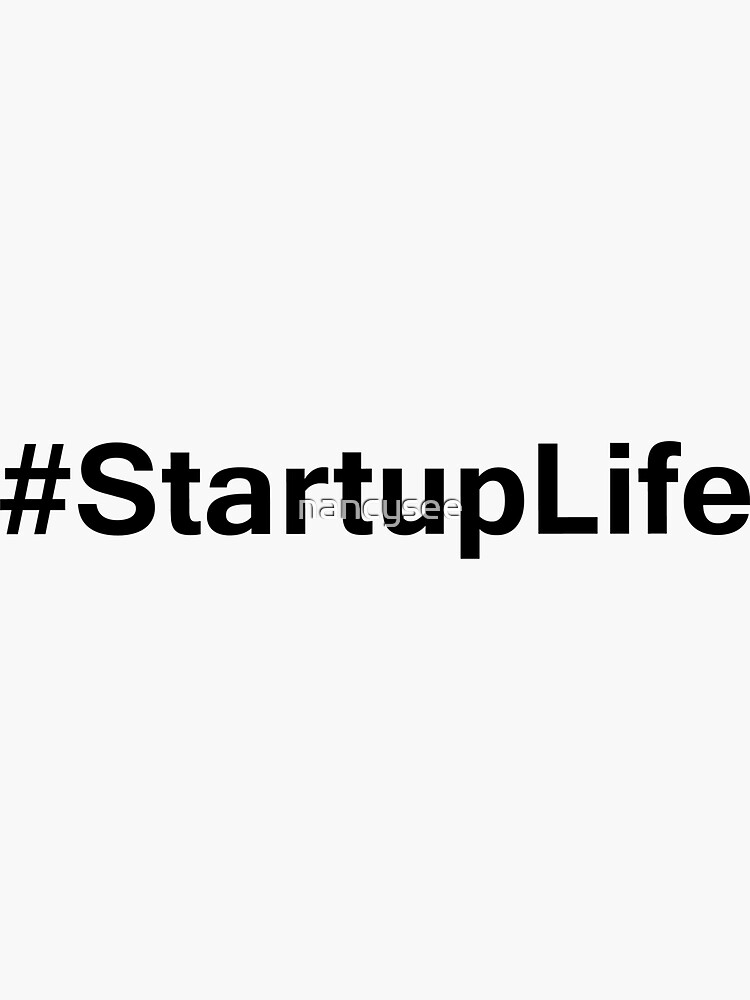 #StartupLife by nancysee