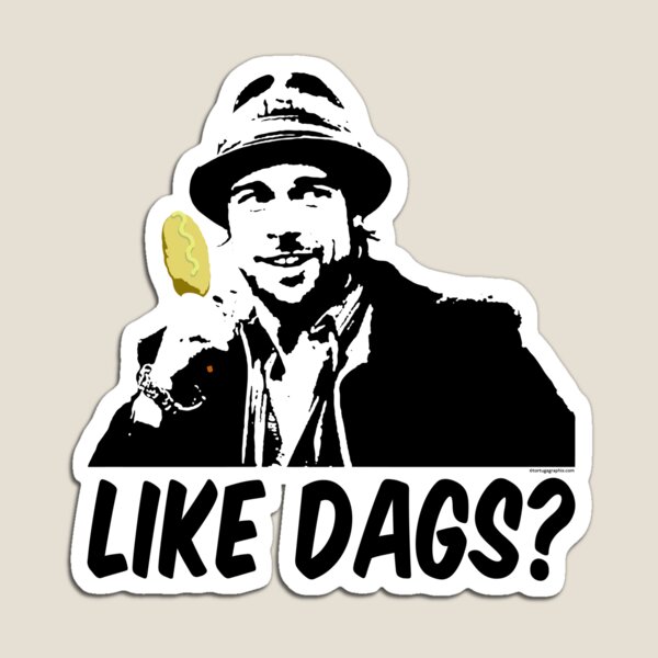 Like Dags? Magnet