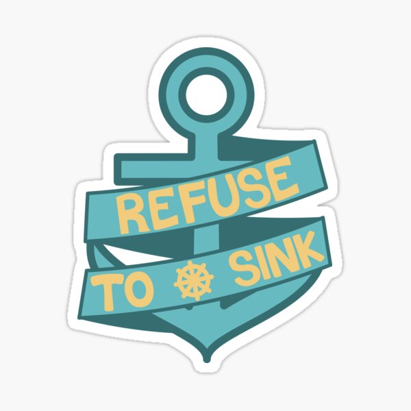 Item preview, Refuse to Sink designed and sold by sushipark.