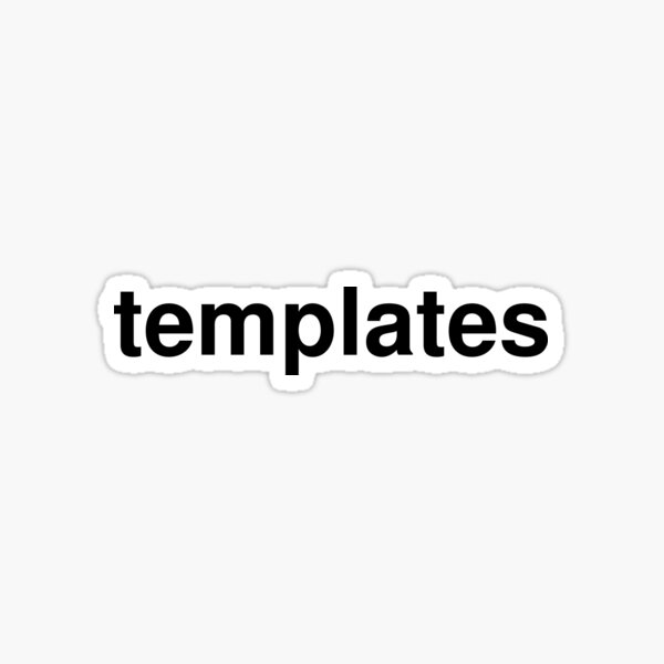 "templates" Sticker by ninov94 Redbubble
