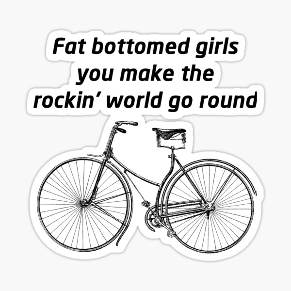 Fat Bottomed Girls | Sticker