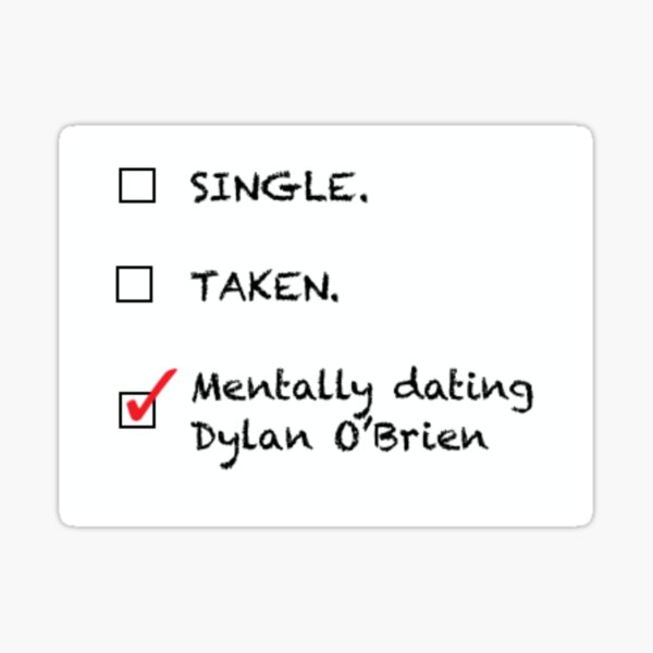 Dating Dylan O'Brien Range Sticker