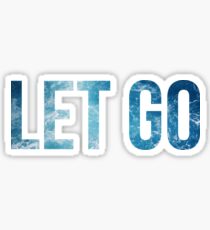 Let Go Sticker