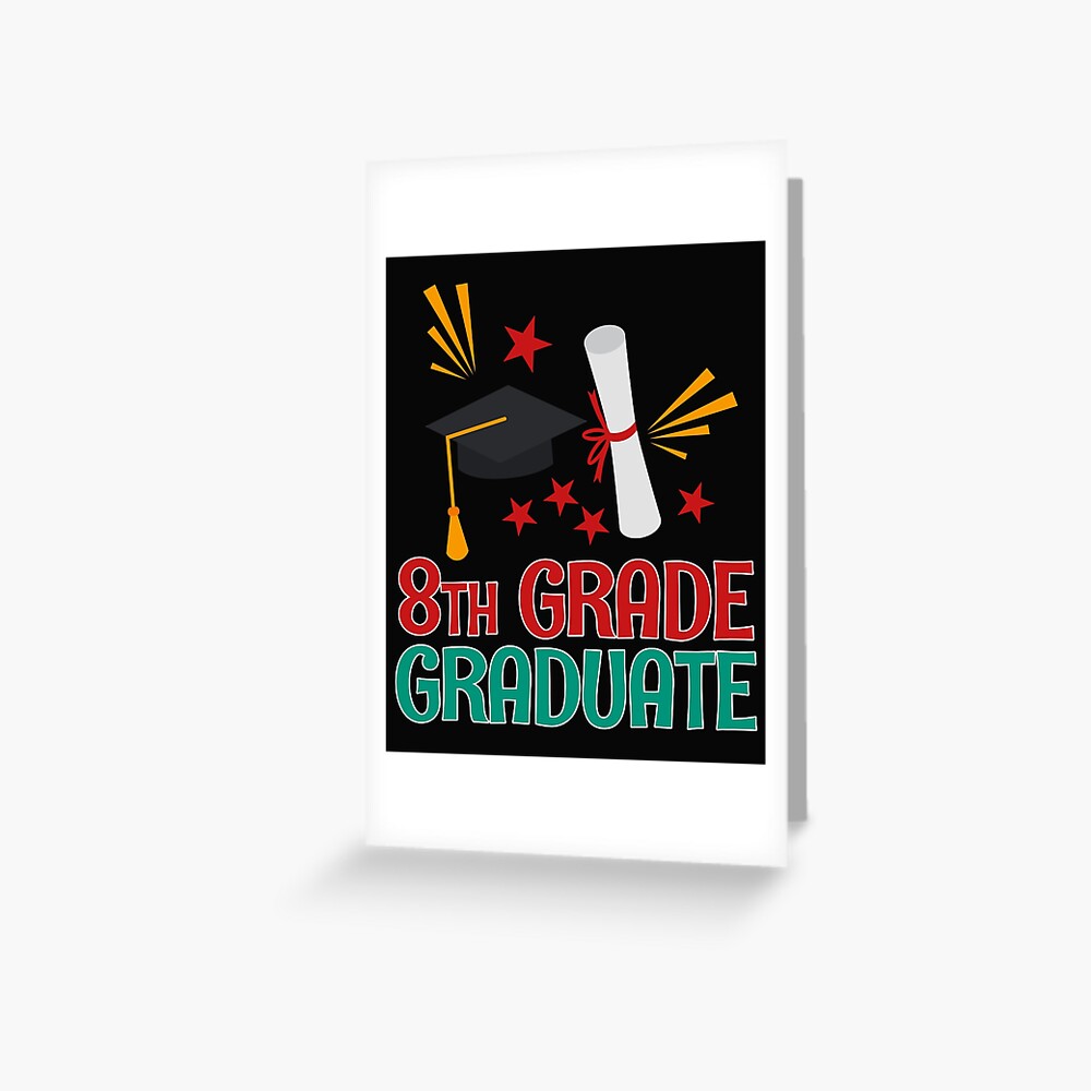 graduate-8th-grade-greeting-card-for-sale-by-bendthetrend-redbubble