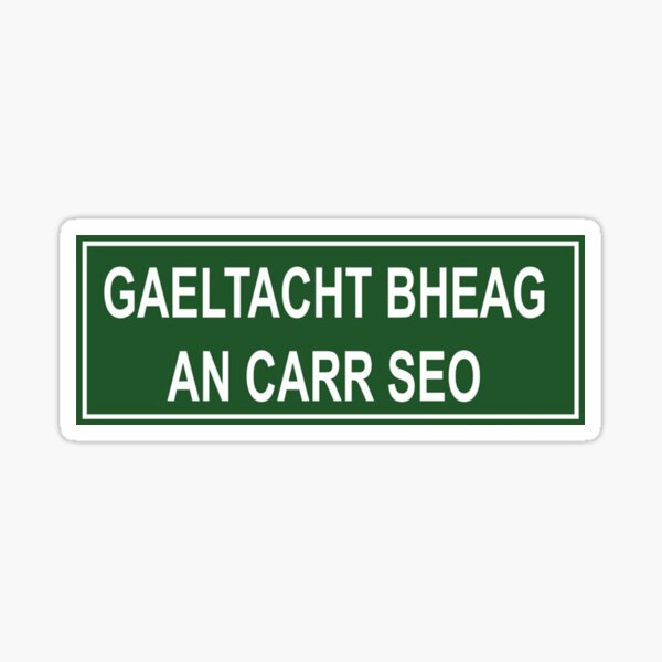 Item preview, Gaeltacht Bheag an carr seo designed and sold by blanchy.
