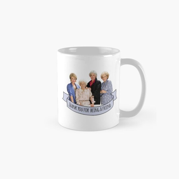 thank you for being a friend Classic Mug