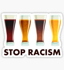 Stoppen Sie Alkohol-Rassismus-Bier-Gleichheit Sticker